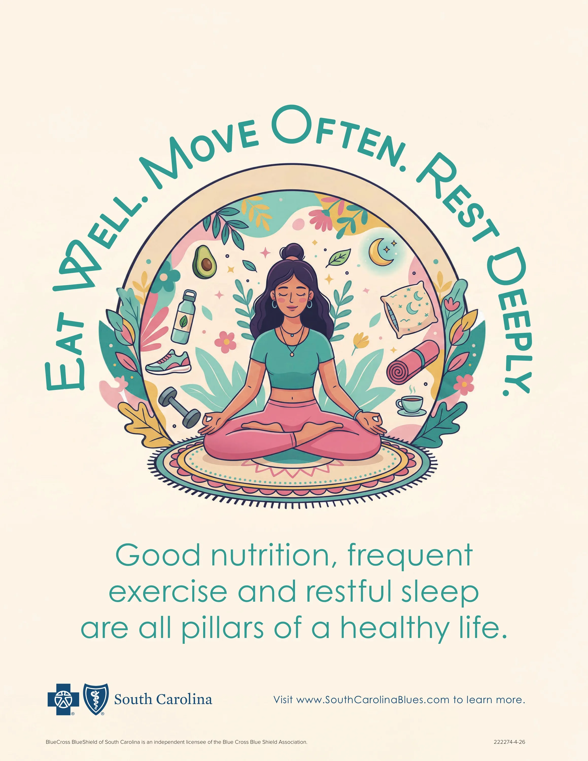 Flyer: "Eat Well. Move Often. Rest Deeply." arches over a woman meditating on a rug, surrounded by an avocado, water bottle, sneaker, dumbbell, yoga mat, pillow, and tea. Below: "Good nutrition, frequent exercise and restful sleep are all pillars of a healthy life."