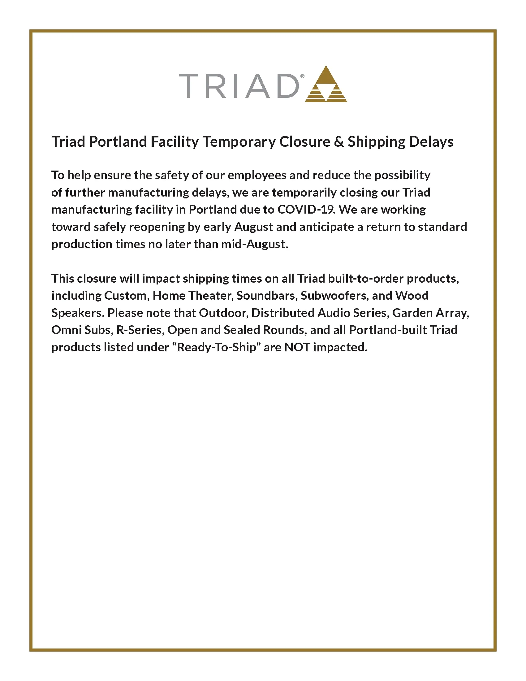 Triad notice about a temporary facility closure and shipping delays